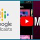 تبدیل گوگل پادکست به یوتیوب موزیک
